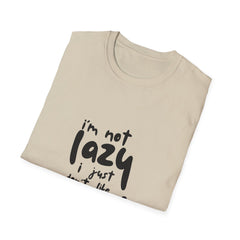 Humorous Girls T-Shirt - 'I'm Not Lazy, I Just Don't Like Work'