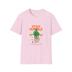 Stay Humble Unisex Girls T-Shirt - Chill Vibe Graphic Tee