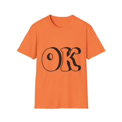 Unisex Softstyle Printed English quotes T-Shirt - Fun 'OK' Graphic Tee for Casual Vibes