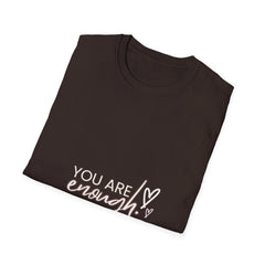 You Are Enough Inspirational Unisex Softstyle Girls T-Shirt