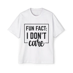 Oversized Fun Fact Tee - 'I Don't Care' Statement T-Shirt for Casual Style