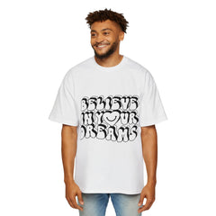 Men's Heavy Oversized Tee - Believe in Your Dreams T-Shirt for Motivation and Comfort