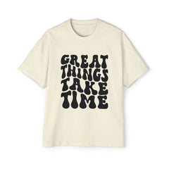 Great Things Take Time Oversized Tee for Men