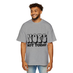 Men's Oversized Tee - 'Nope Not Today' Graphic T-Shirt