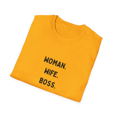 Empowering Woman Wife Boss Girls T-Shirt - Unisex Softstyle Tee