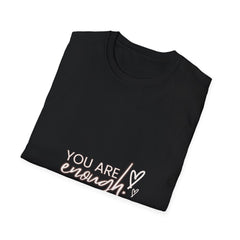 You Are Enough Inspirational Unisex Softstyle Girls T-Shirt