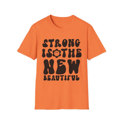 Strong is the New Printed English quotes Beautiful Unisex Softstyle T-Shirt
