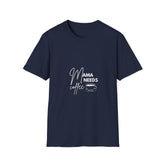Mama Needs Coffee Unisex Softstyle Parents T-Shirt - Perfect for Moms and Coffee Lovers