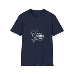 Mama Needs Coffee Unisex Softstyle Parents T-Shirt - Perfect for Moms and Coffee Lovers
