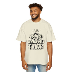 Be Awesome Today Oversized Tee for Men - Comfortable Graphic T-Shirt