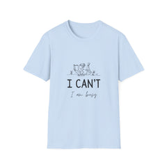Funny Unisex Softstyle Girls T-Shirt - 'I Can't, I Am Busy'