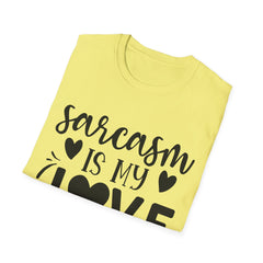 Sarcasm is My Love Language Printed English quotes Unisex Softstyle T-Shirt