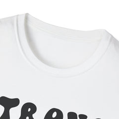 Strong is the New Printed English quotes Beautiful Unisex Softstyle T-Shirt