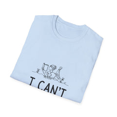 Funny Unisex Softstyle Girls T-Shirt - 'I Can't, I Am Busy'