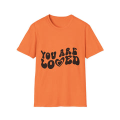 You Are Loved Printed English quotes Unisex Softstyle T-Shirt - Comfort & Positivity