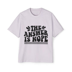 Men's Oversized Tee - The Answer is Nope | Casual Graphic Shirt for Everyday Wear