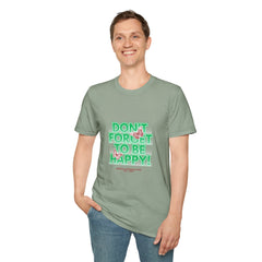Don't Forget To Be Happy! Unisex Softstyle Girls T-Shirt