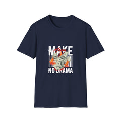 Make Money No Drama Unisex Softstyle Money T-Shirt
