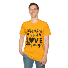 Sarcasm is My Love Language Printed English quotes Unisex Softstyle T-Shirt
