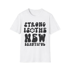 Strong is the New Printed English quotes Beautiful Unisex Softstyle T-Shirt