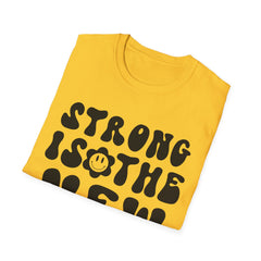 Strong is the New Printed English quotes Beautiful Unisex Softstyle T-Shirt
