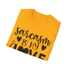 Sarcasm is My Love Language Printed English quotes Unisex Softstyle T-Shirt