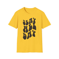 Slay All Day Printed English quotes Unisex Softstyle T-Shirt - Motivational Graphic Tee