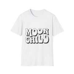 Moon Child Printed English quotes Unisex Softstyle T-Shirt - Dreamy and Chill Vibes