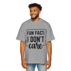 Oversized Fun Fact Tee - 'I Don't Care' Statement T-Shirt for Casual Style