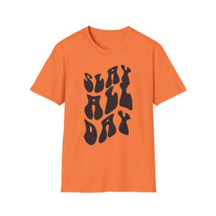 Slay All Day Printed English quotes Unisex Softstyle T-Shirt - Motivational Graphic Tee