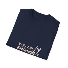 You Are Enough Inspirational Unisex Softstyle Girls T-Shirt