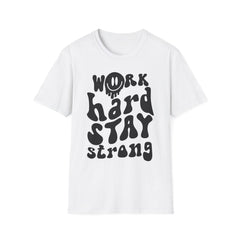 Inspirational Unisex Printed English quotes Softstyle T-Shirt - "WORK HARD STAY STRONG" Design
