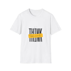 Inspirational Quote Girls T-Shirt - "Don't Think Too Much" - Unisex Softstyle