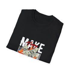 Make Money No Drama Unisex Softstyle Money T-Shirt