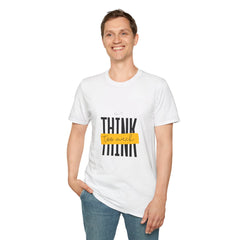 Inspirational Quote Girls T-Shirt - "Don't Think Too Much" - Unisex Softstyle