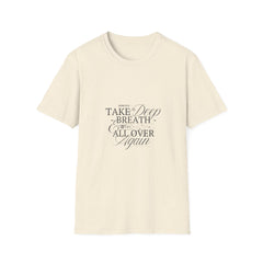 Unisex Softstyle Girls T-Shirt - "Take a Deep Breath" Inspirational Tee