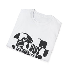 Stay Groovy Printed English quotes Unisex Softstyle T-Shirt - Retro Vibe Tee
