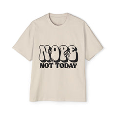 Men's Oversized Tee - 'Nope Not Today' Graphic T-Shirt
