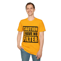 Funny Printed English quotes Unisex T-Shirt - Caution I Have No Filter