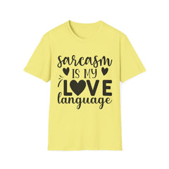 Sarcasm is My Love Language Printed English quotes Unisex Softstyle T-Shirt