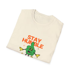 Stay Humble Unisex Girls T-Shirt - Chill Vibe Graphic Tee