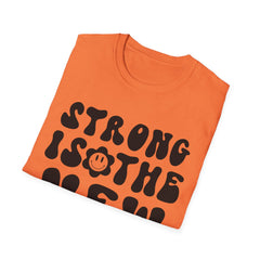 Strong is the New Printed English quotes Beautiful Unisex Softstyle T-Shirt