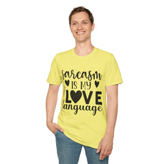 Sarcasm is My Love Language Printed English quotes Unisex Softstyle T-Shirt