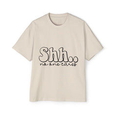 Casual Men's Oversized Tee - "Shhh... No One Cares"