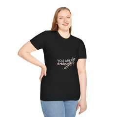 You Are Enough Inspirational Unisex Softstyle Girls T-Shirt