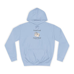 Good Food, Good Mood Unisex College Hoodie