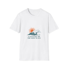 Catch You on the Next Wave Unisex Softstyle Summer T-Shirt - Perfect for Beach Lovers & Summer Vibes