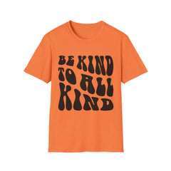 Be Kind to All Kind Printed English quotes  Unisex T-Shirt - Positive Vibes for Everyday Wear