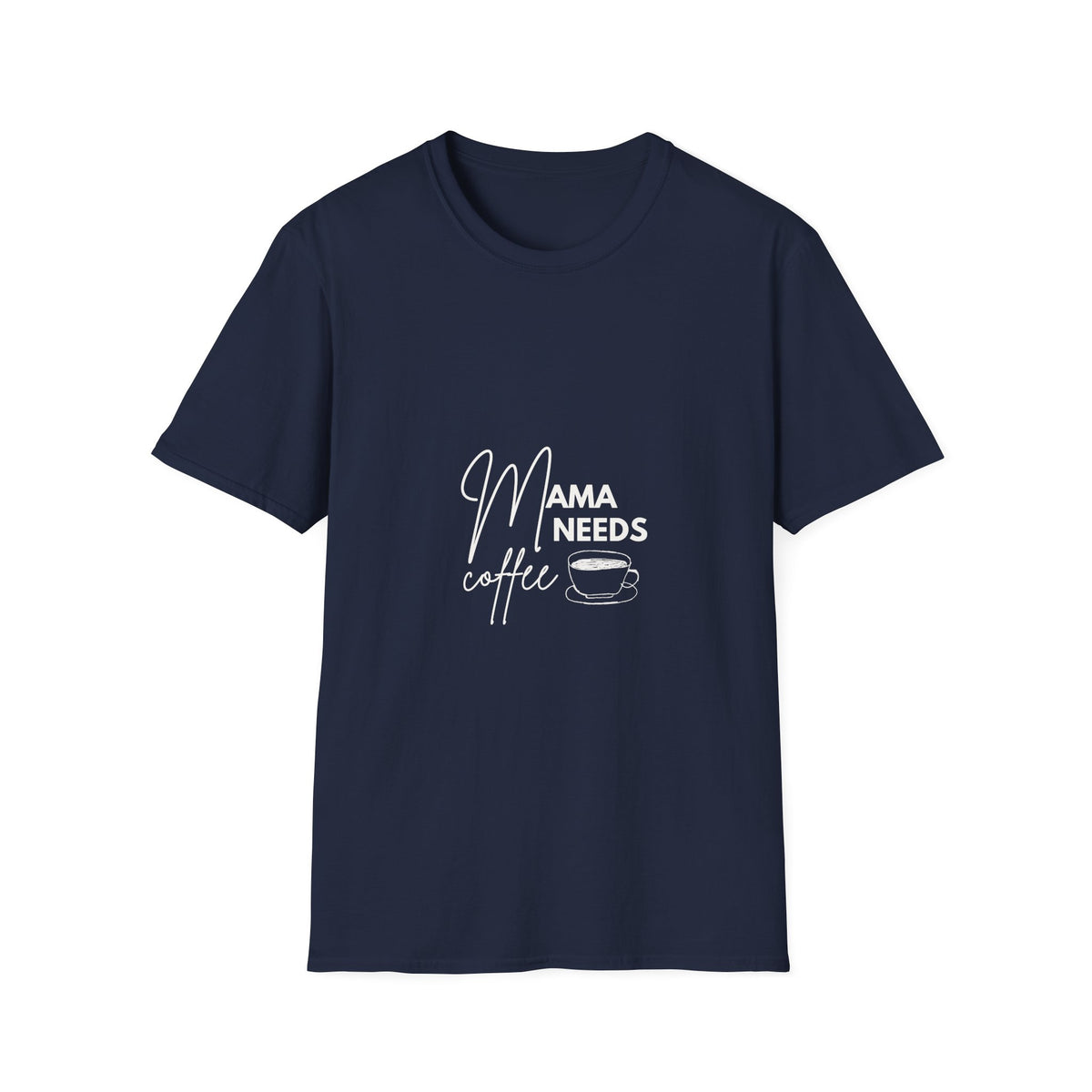 Mama Needs Coffee Unisex Softstyle Parents T-Shirt - Perfect for Moms and Coffee Lovers