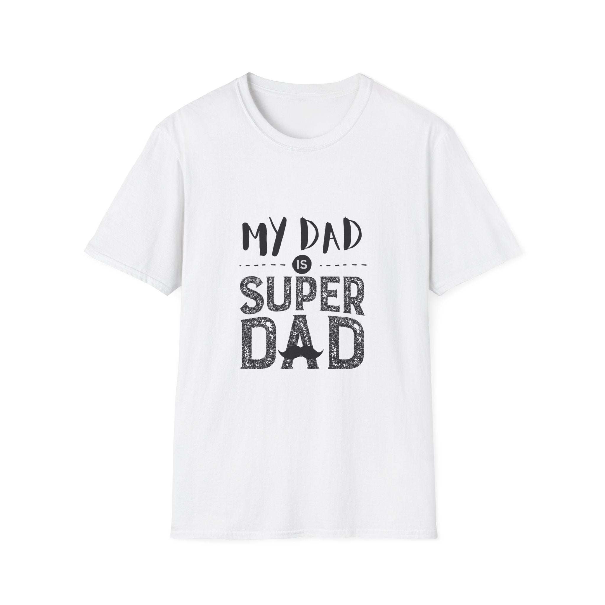 My Dad is Super Dad Parents T-Shirt | Unisex Softstyle Tee for Father's Day